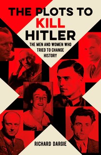 Front cover_The Plots To Kill Hitler