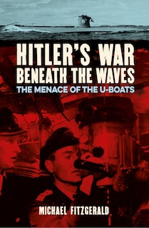 Front cover_Hitler's War Beneath The Waves