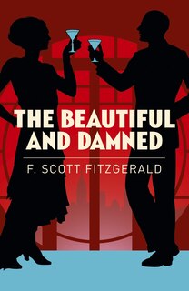 ARC CLASSICS BEAUTIFUL & THE DAMNED