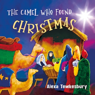 Front cover_The Camel Who Found Christmas