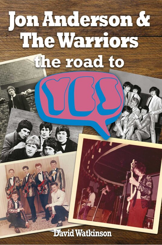 Front cover_Jon Anderson And The Warriors: The Road To Yes