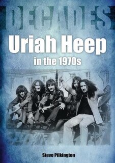 Front cover_Uriah Heep In The 1970s
