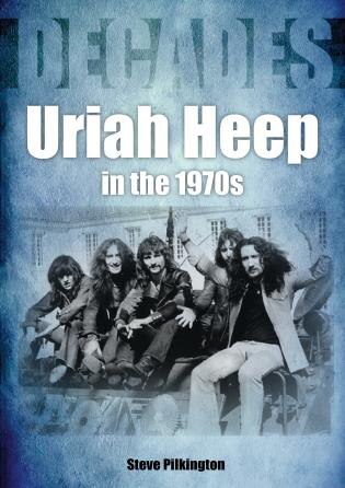Front cover_Uriah Heep In The 1970s