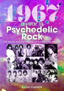 Front cover_1967: A Year In Psychedelic Rock
