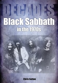 Black Sabbath In The 70s: Decades