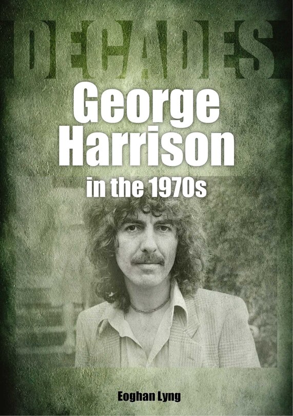 Front cover_George Harrison In The 70s