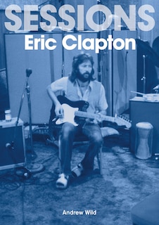 Front cover_The Eric Clapton Sessions