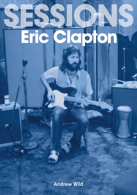 Front cover_The Eric Clapton Sessions