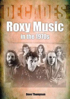 Couverture_Roxy Music In The 1970s