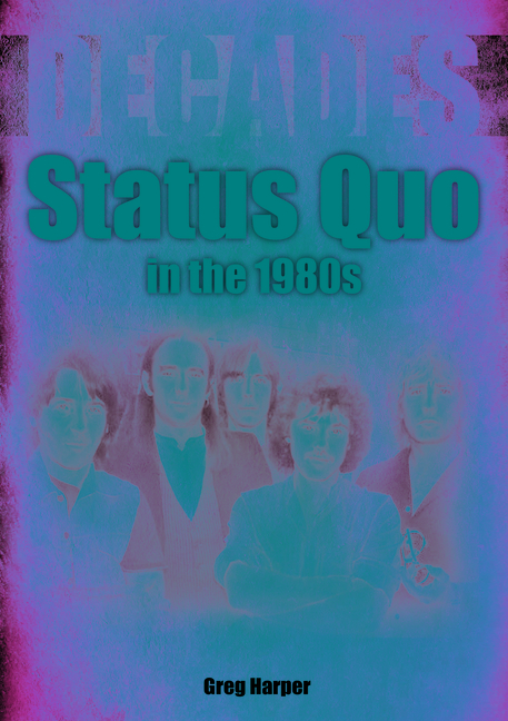 Front cover_Status Quo in the 1980s