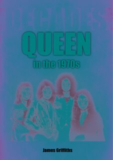 Front cover_Queen in the 1970s