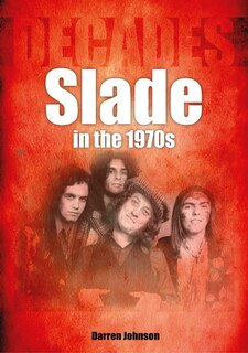 Front cover_Slade in the 1970s