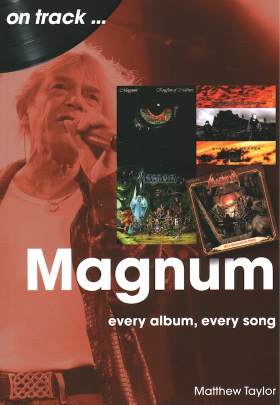 Magnum: every album, every song