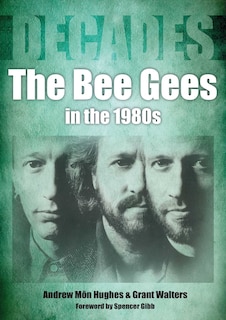 Couverture_The Bee Gees In The 1980s