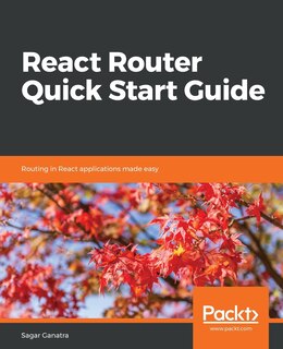 Front cover_React Router Quick Start Guide