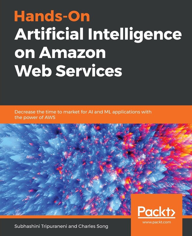 Front cover_Hands-on Artificial Intelligence On Amazon Web Services