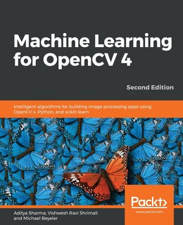 Front cover_Machine Learning for OpenCV 4- Second Edition