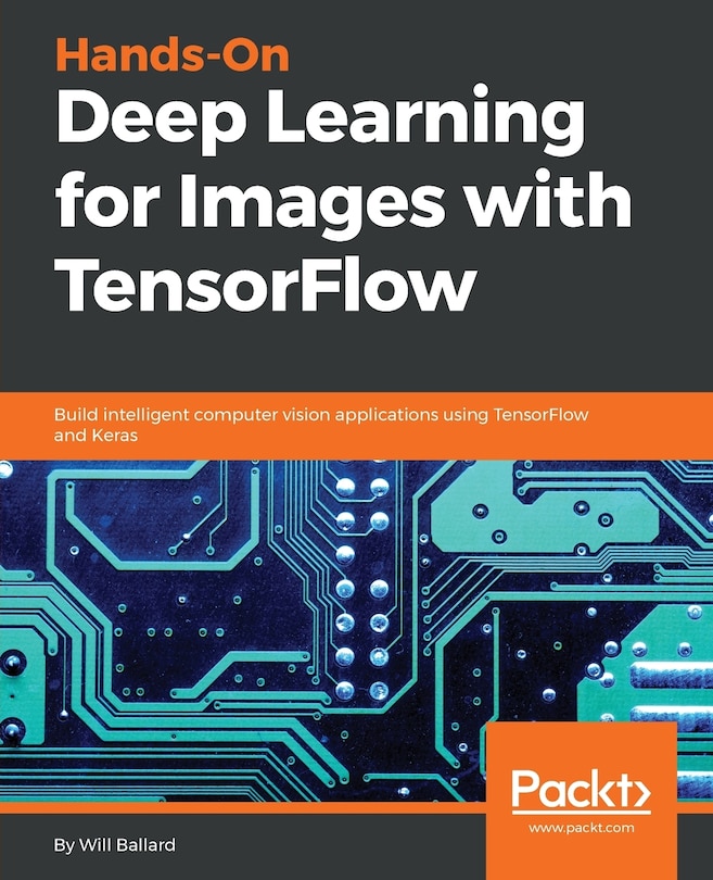 Front cover_Hands-On Deep Learning for Images with TensorFlow