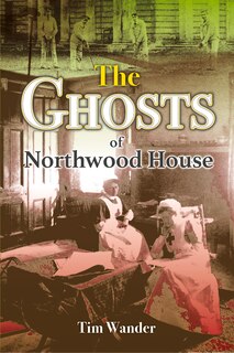 Couverture_The Ghosts of Northwood House