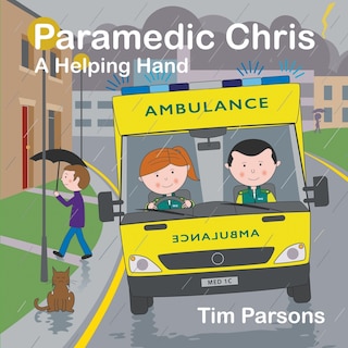 Front cover_Paramedic Chris: A Helping Hand