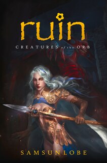 Couverture_Ruin: Creatures Of The Orb