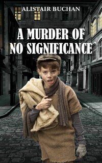 Front cover_A Murder Of No Significance