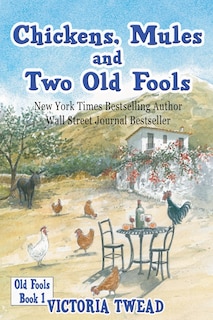 Front cover_Chickens, Mules and Two Old Fools