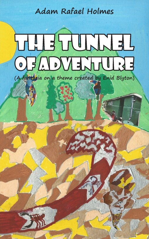 Front cover_The Tunnel Of Adventure