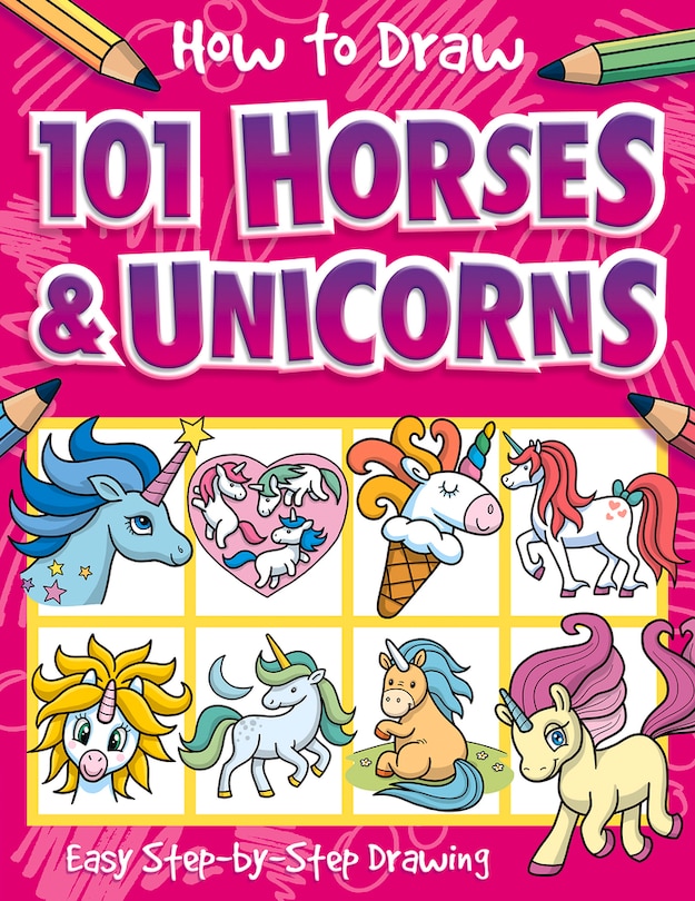 Front cover_How To Draw 101 Horses And Unicorns
