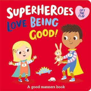 Front cover_Superheroes LOVE Being Good!