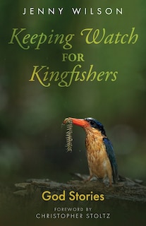 Couverture_Keeping Watch for Kingfishers