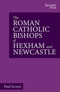Front cover_The Roman Catholic Bishops of Hexham and Newcastle