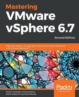 Front cover_Mastering VMware vSphere 6.7 -Second Edition
