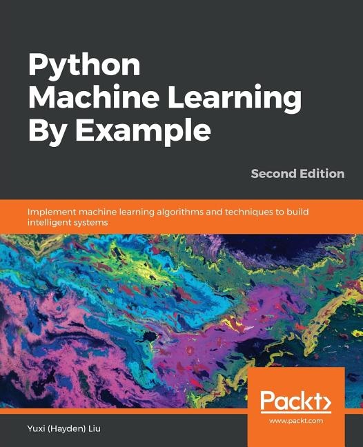Front cover_Python Machine Learning By Example - Second Edition