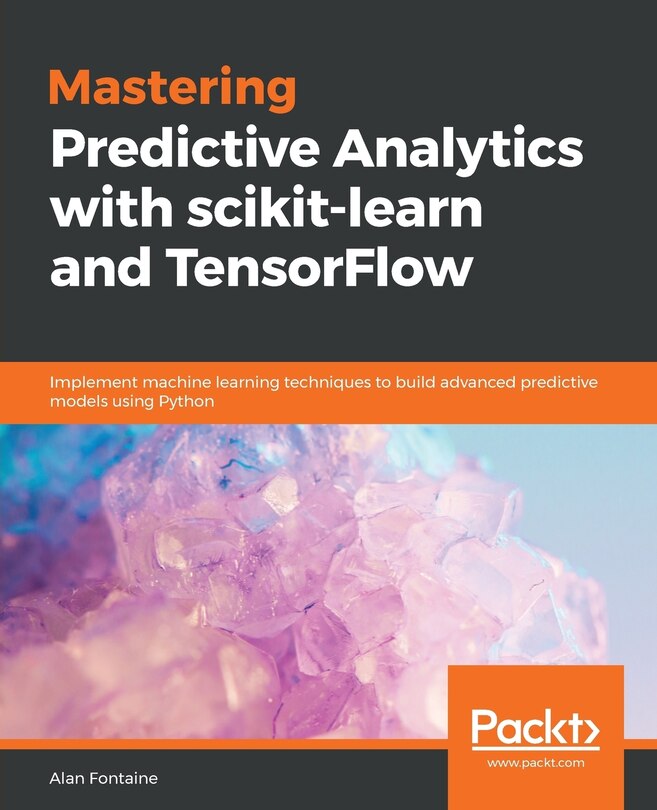 Front cover_Mastering Predictive Analytics with scikit-learn and TensorFlow