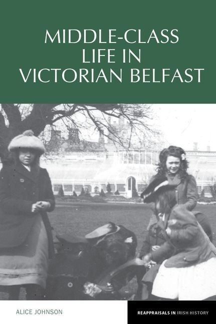 Couverture_Middle-class Life In Victorian Belfast