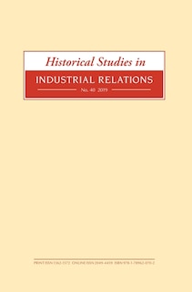 Couverture_Historical Studies in Industrial Relations, Volume 40 2019