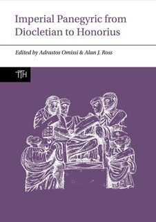 Front cover_Imperial Panegyric From Diocletian To Honorius