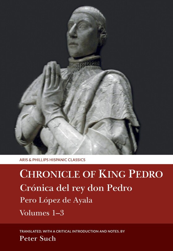 Front cover_Chronicle of King Pedro Volumes 1 - 3