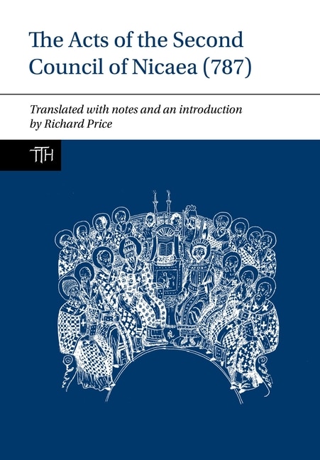 Front cover_The Acts Of The Second Council Of Nicaea (787)