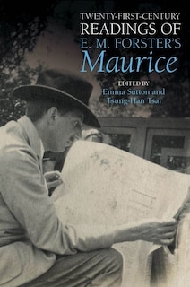 Couverture_Twenty-First-Century Readings of E. M. Forster's 'Maurice'