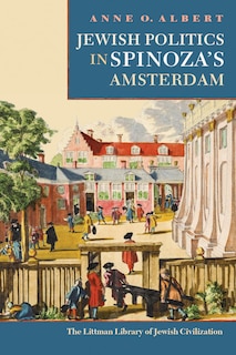 Front cover_Jewish Politics in Spinoza's Amsterdam