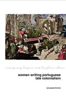 Front cover_Women Writing Portuguese Colonialism in Africa