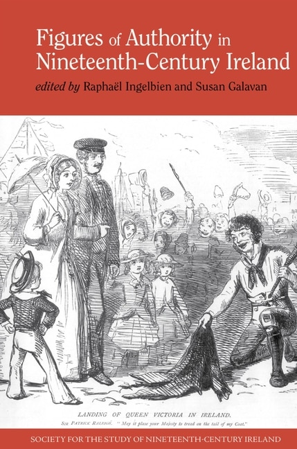 Front cover_Figures of Authority in Nineteenth-Century Ireland