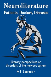 Front cover_Neuroliterature Patients, Doctors, Diseases