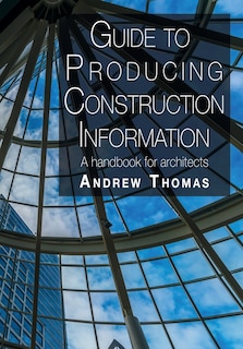 Couverture_Guide to Producing Construction Information