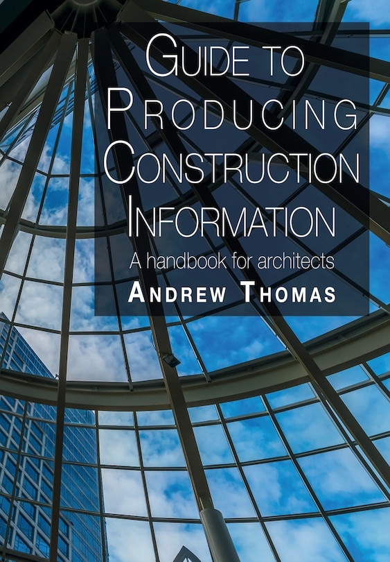 Couverture_Guide to Producing Construction Information