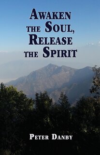 Front cover_Awaken The Soul, Release The Spirit