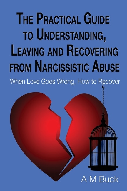 Couverture_The Practical Guide to Understanding, Leaving and Recovering from Narcissistic Abuse