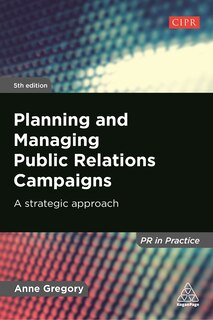 Front cover_Planning And Managing Public Relations Campaigns